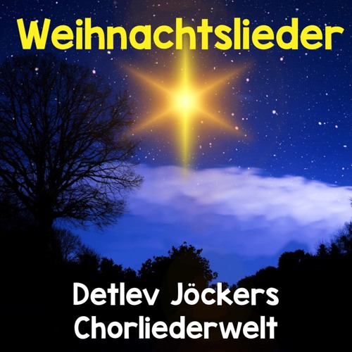 Stream Ein heller Stern hat in der Nacht (Chorversion) by Detlev