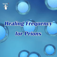 Healing Frequency for Prions - Spooky2 Rife Frequencies