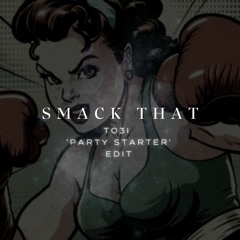 DJ Susan & Dubdogz X Matt Guy - Smack That (TO3I 'Party Starter ' Edit)