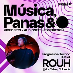 Música, Panas y Punto: Rouh DJ Set @ La Calera, Colombia