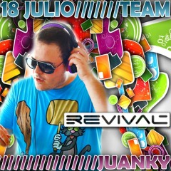 Juanky @ TEAM Revival [18 Julio 2010][Chiringuito]