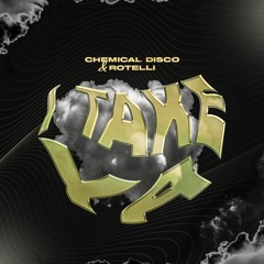 Chemical Disco, Rotelli - I Take Ya  (Extended Mix)