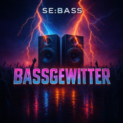 Bassgewitter