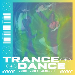 TRANCE X DANCE - NØ - JUNE JULY AUGUST - SUMMER SPECIAL ✨☀️