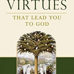 [READ] PDF 📙 Learning the Virtues: That Lead You to God by  Romano Guardini KINDLE P