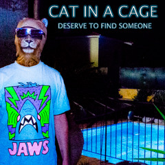 Deserve To Find Someone