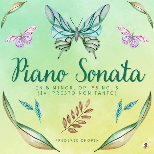 Piano Sonata in B Minor, Op. 58 No. 3 - IV. Presto Non Tanto