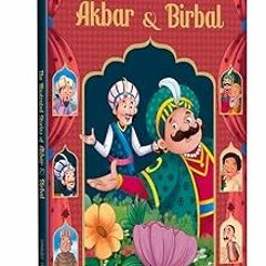 ~Read~[PDF] The Illustrated Stories of Akbar and Birbal (Classic Tales From India) - Wonder Hou