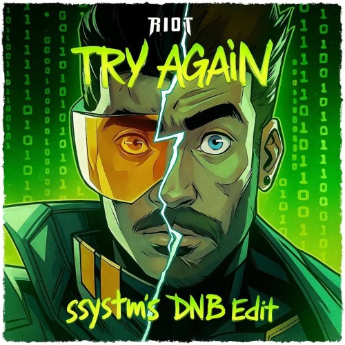 RIOT - Try Again (ssystm's DnB Edit)
