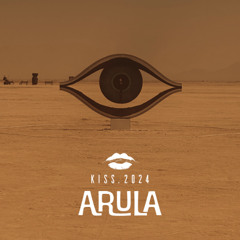 Arula @ KISS | Burning Man 2024