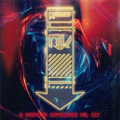 A Dropkick Experience Vol III [All Original Mix]