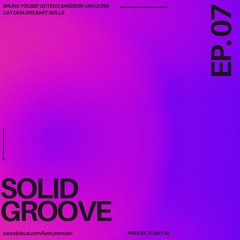 Funky M pres. Solid Groove Episode #07
