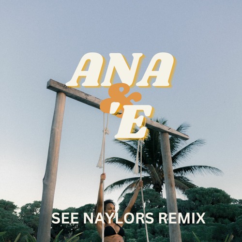See Naylors - ANA E