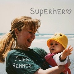 "Superhero" by Jules Renner