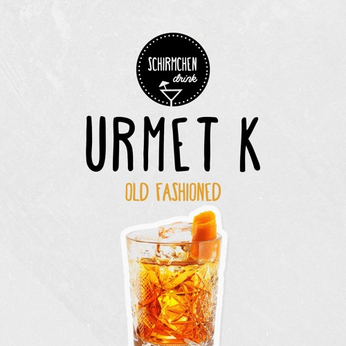 Old Fashioned | Urmet K