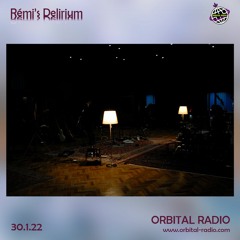 Remis Delirium Ep13 30.1.2022 - Orbital Radio