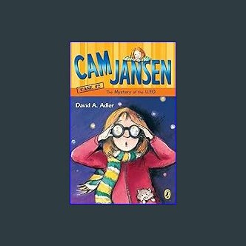 $${EBOOK} 🌟 Cam Jansen: the Mystery of the U.F.O. #2 Ebook READ ONLINE