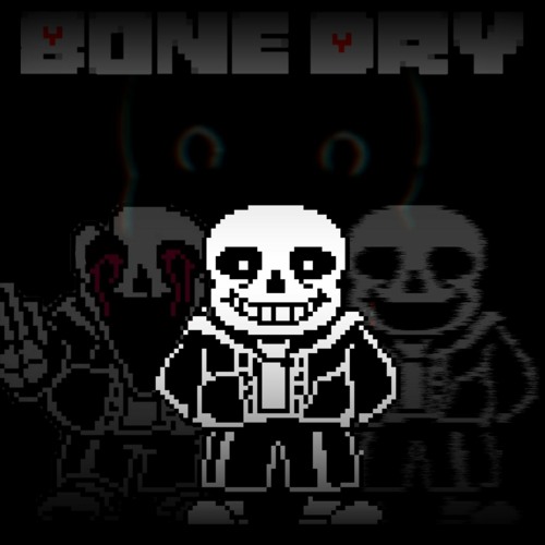 Bone Dry (Game Over but Papyrus & VHS Sans sing it)