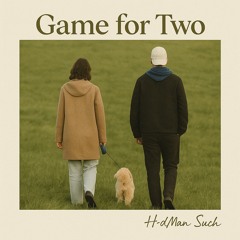 Game for Two ( indie, dream pop, britrock, guitar, uplifting)