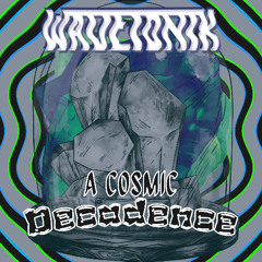 A Cosmic Decadence - Unlacquered