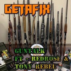 GUNTALK (Getafix Bootleg) -  ft Redrose & Tony Rebel (FREE DOWNLOAD)
