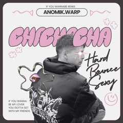 CHACHACHA - ANOMIK.WARP