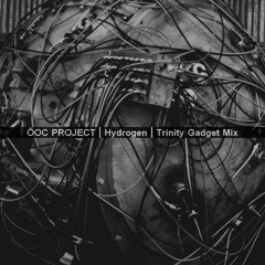 Hydrogen [Trinity Gadget Mix]