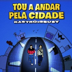 touandarpelacidade. prod kastro