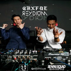 REYDIUM B2B CRXFDE Q NIGHTCLUB SET | SENPAI SQUAD PRESENTS: LIONE