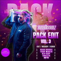 PACK EDIT & REMIX VOL 3 BY YUNG DIGGERZ