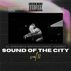 Sound Of The City Vol 12 / DJ SPEED | Mc Horney | Mc Crazy T | NATO Northeast