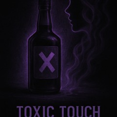 TOXIC TOUCH