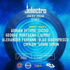 CICCIO - Promo Set (vinyl only) for Jelectro with Adrian Eftimie & Friends @TheBridgeBow