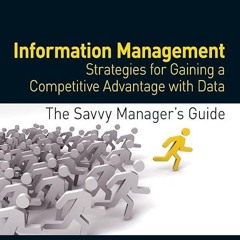 free read✔ Information Management: Strategies for Gaining a Competitive Advantage with