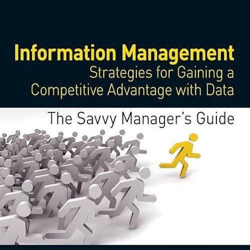 free read✔ Information Management: Strategies for Gaining a Competitive Advantage with