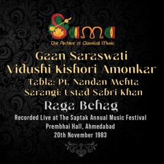 Raga Behag ~ Vidushi Kishori Amonkar ~ Live at Saptak Festival, Ahmedabad (1983) [Remastered]