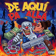 DE AQUI PA ALLA - Polojoa, Ezzy R, Tato Pikante, Ronny GTA, El Piky