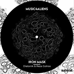 Trail Picks: Diatonik & Reza Golroo - Iron Mask (Original Mix)