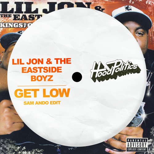 Lil Jon & The East Side Boyz - Get Low (Sam Ando Edit)