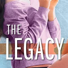 View [EPUB KINDLE PDF EBOOK] The Legacy (Off-Campus) by  Elle Kennedy 💌