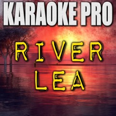 River Lea (Originally Performed by Adele) (Instrumental Version)