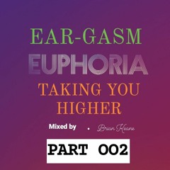 EAR - GASM EUPHORIA PART OO2 KEEP'ER LIT