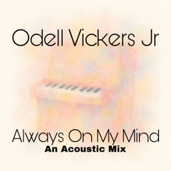 Always On Amy Mind(acoustic mix)