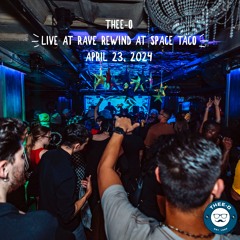 Live at Rave Rewind at Space Taco (04/23/2024)