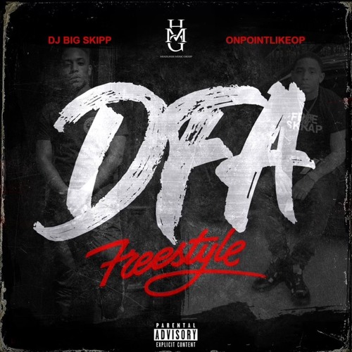 DJ BIG SKIP X ONPOINTLIKEOP - DFA FREESTYLE