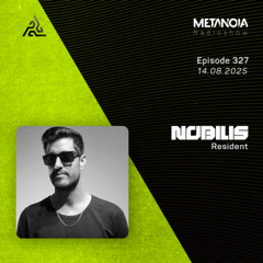 Metanoia pres. Nobilis - Synesthesia #63 [Resident]