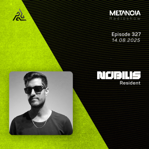 Metanoia pres. Nobilis - Synesthesia #63 [Resident]