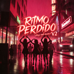 Ritmo Perdido V2 [Prod. PMO Music]