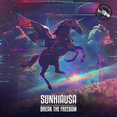 Sunhiausa - Break The Freedom 🪽