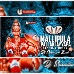 Mallipulla Pallaki Ayyapa Dj Song 2022 Spl Remix Dj Srisailam Ssmk 1.mp3